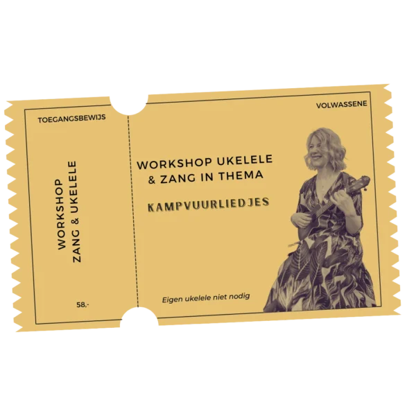 Kampvuurliedjes met Ukelele & Zang, workshop, kaartje (Webshop)