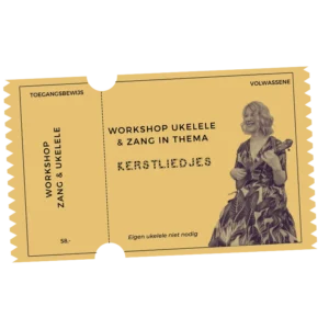 Kerstliedjes met Ukelele & Zang, workshop, kaartje (Webshop)